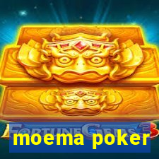 moema poker